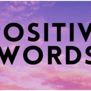 قدرت عجیب کلمات مثبت