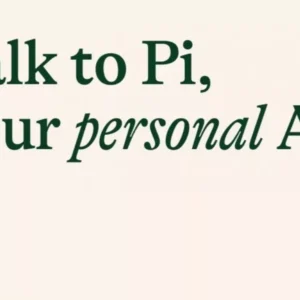 هوش مصنوعی Pi چیست و چگونه زبان شما را تقویت می‌کند؟