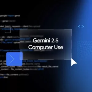 گوگل مدل Gemini 2.5 Computer Use را با قابلیت کنترل مرورگر معرفی کرد [تماشا کنید]