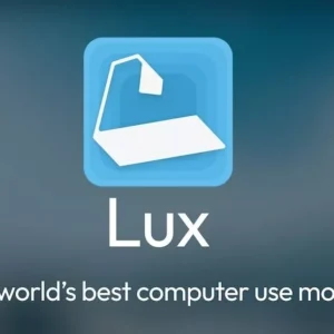 OpenAGI مدل Lux را برای کنترل کامپیوتر معرفی کرد؛ برتر از مدل‌های OpenAI و آنتروپیک